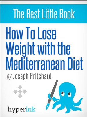 cover image of How to Lose Weight with the Mediterranean Diet
